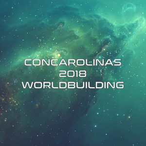 Concarolinas 2018 - Worldbuilding